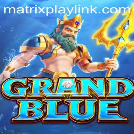 Exploring the Immersive World of GRANDBLUE and MatrixPlay
