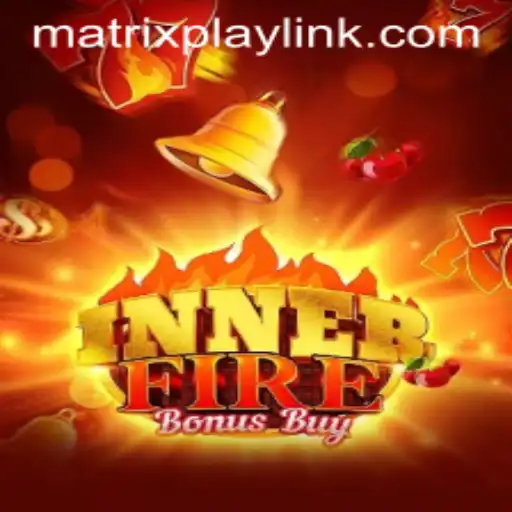 Unveiling the Thrills of InnerFireBonusBuy with MatrixPlay