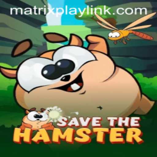 Explore the Exciting World of SavetheHamster with MatrixPlay