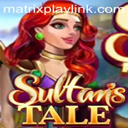 Unveiling the Enchanting World of Sultanstale: A MatrixPlay Adventure