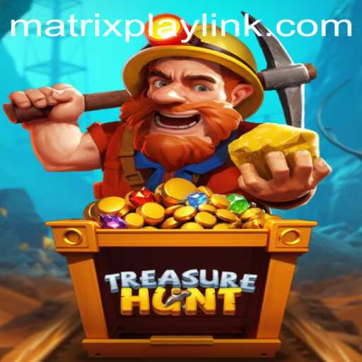 Unveiling TreasureHunt: The Thrill of MatrixPlay